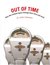 Out of Time: How the Sixteen Types Manage Their Time and Work