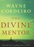 The Divine Mentor: Growing ...