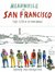 Meanwhile in San Francisco: The City in its Own Words