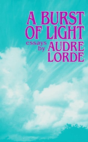 audre lorde burst light essays audre lorde burst light essays