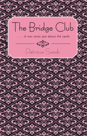 The Bridge Club Patricia Sands The Bridge Club Patricia Sands