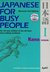 Japanese for Busy People I: Kana Version includes CD (Bk. 1)