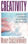 Creativity by Mihaly Csikszentmihalyi Creativity by Mihaly Csikszentmihalyi