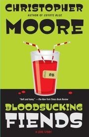 Bloodsucking Fiends (A Love Story) - Christopher Moore