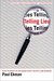 Telling Lies: Clues to Deceit in the Marketplace, Politics, and Marriage, Third Edition