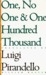 One, No One, and One Hundred Thousand