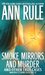 Smoke, Mirrors, and Murder and Other True Cases (Crime Files, #12)