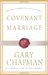Covenant Marriage: Building Communication and Intimacy