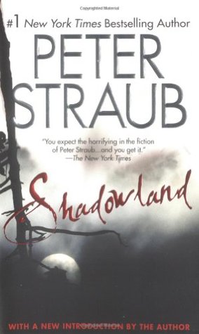 Shadowland  - Peter Straub