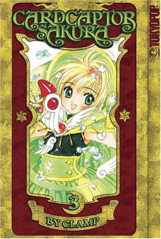 Cardcaptor Sakura, Vol. 3 (Cardcaptor Sakura #3)