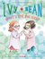 Ivy and Bean: What's the Big Idea? (Ivy and Bean, #7)