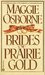 Brides of Prairie Gold (Dangerous Men, #2)