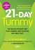 21-Day Tummy: The Revolutionary Food Plan that Shrinks and Soothes Any Belly Fast