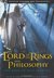 The Lord of the Rings and Philosophy: One Book to Rule Them All