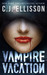 Vampire Vacation (The V V Inn, #1)