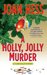 A Holly, Jolly Murder (Claire Malloy, #12)