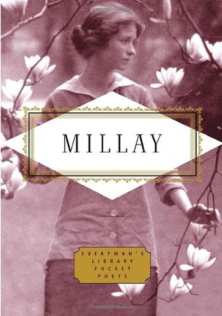 ... Millay: Poems (Everyman's Library Pocket Poets)â as Want to Read