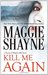 Kill Me Again (Secrets of Shadow Falls, #2)
