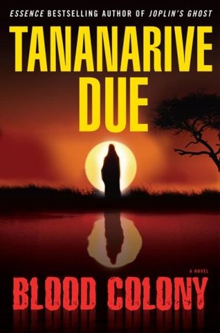 African Immortals 3 - Blood Colony - Tananarive Due