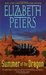Summer of the Dragon by Elizabeth Peters Summer of the Dragon by Elizabeth Peters