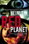 Red Planet by Robert A. Heinlein Red Planet by Robert A. Heinlein