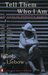 Tell Them Who I Am: The Lives of Homeless Women