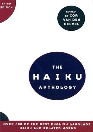 Cor van den Heuvel the haiku anthology by cor van den heuvel Cor van den Heuvel the haiku anthology by cor van den heuvel