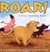 Roar!: A Noisy Counting Book
