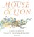 Mouse & Lion