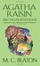 Agatha Raisin and the Haunted House by M.C. Beaton Agatha Raisin and the Haunted House by M.C. Beaton