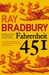 Fahrenheit 451 by Ray Bradbury