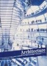 Architecture: From Pre-history to Postmodernism: Library Edition