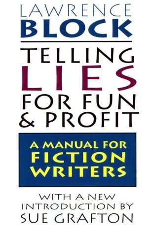 Telling Lies for Fun & Profit - Lawrence Block