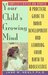 Your Child's Growing Mind: A Guide to Learning and Brain Development from Birth to Adolescence