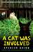 A Cat Was Involved (Chet and Bernie Mystery 0.1)