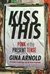 Kiss This: Punk In The Present Tense