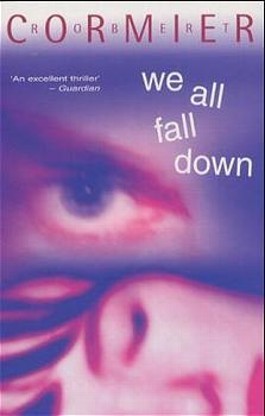 robert cormier we all fall down essay robert cormier we all fall down essay