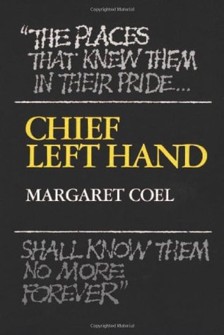 Chief Left Hand: Southern Arapaho by Margaret Coel - Signed 1st Edition, 1981 HC Chief Left Hand: Southern Arapaho by Margaret Coel - Signed 1st Edition, 1981 HC
