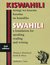 Swahili: A Foundation for Speaking, Reading, and Writing