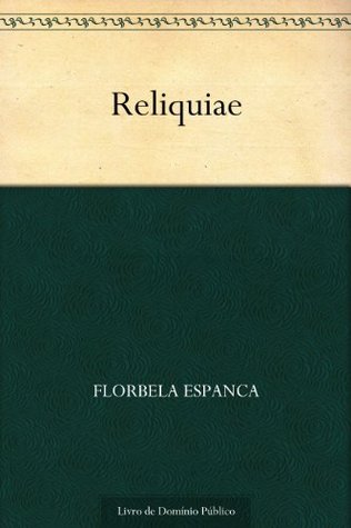 Florbela Espanca goodreads Florbela Espanca goodreads