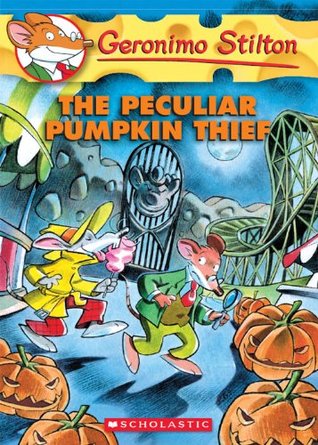 Geronimo Stilton #42: The Peculiar Pumpkin Thief Geronimo Stilton Geronimo Stilton #42: The Peculiar Pumpkin Thief Geronimo Stilton