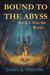 Bound to the Abyss (Bound to the Abyss, #1)