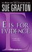 E is for Evidence (Kinsey Millhone, #5)