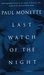 Last Watch of the Night: Essays Too Personal and Otherwise