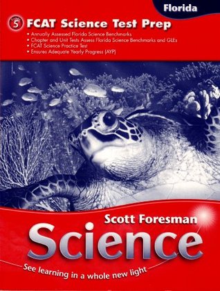 FCAT Science Test Prep 5th Grade Pearson Scott Foresman FCAT Science Test Prep 5th Grade Pearson Scott Foresman