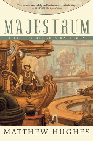 Majestrum A Tale Of Henghis Hapthorn (Archonate Universe)