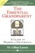 The Essential Grandparent: A Guide to Making a Difference