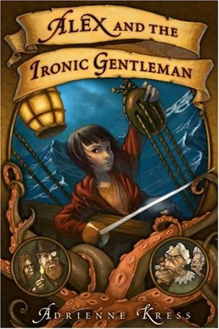 alex and the ironic gentleman alex and the ironic gentleman 1 by adrienne kress reviews alex and the ironic gentleman alex and the ironic gentleman 1 by adrienne kress reviews