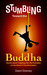 Stumbling Toward the Buddha by Dawn Downey Stumbling Toward the Buddha by Dawn Downey