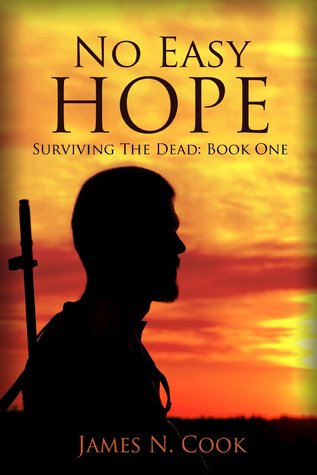 Surviving the Dead 1 - No Easy Hope - James Cook
